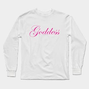 Goddess in Hot Pink Long Sleeve T-Shirt